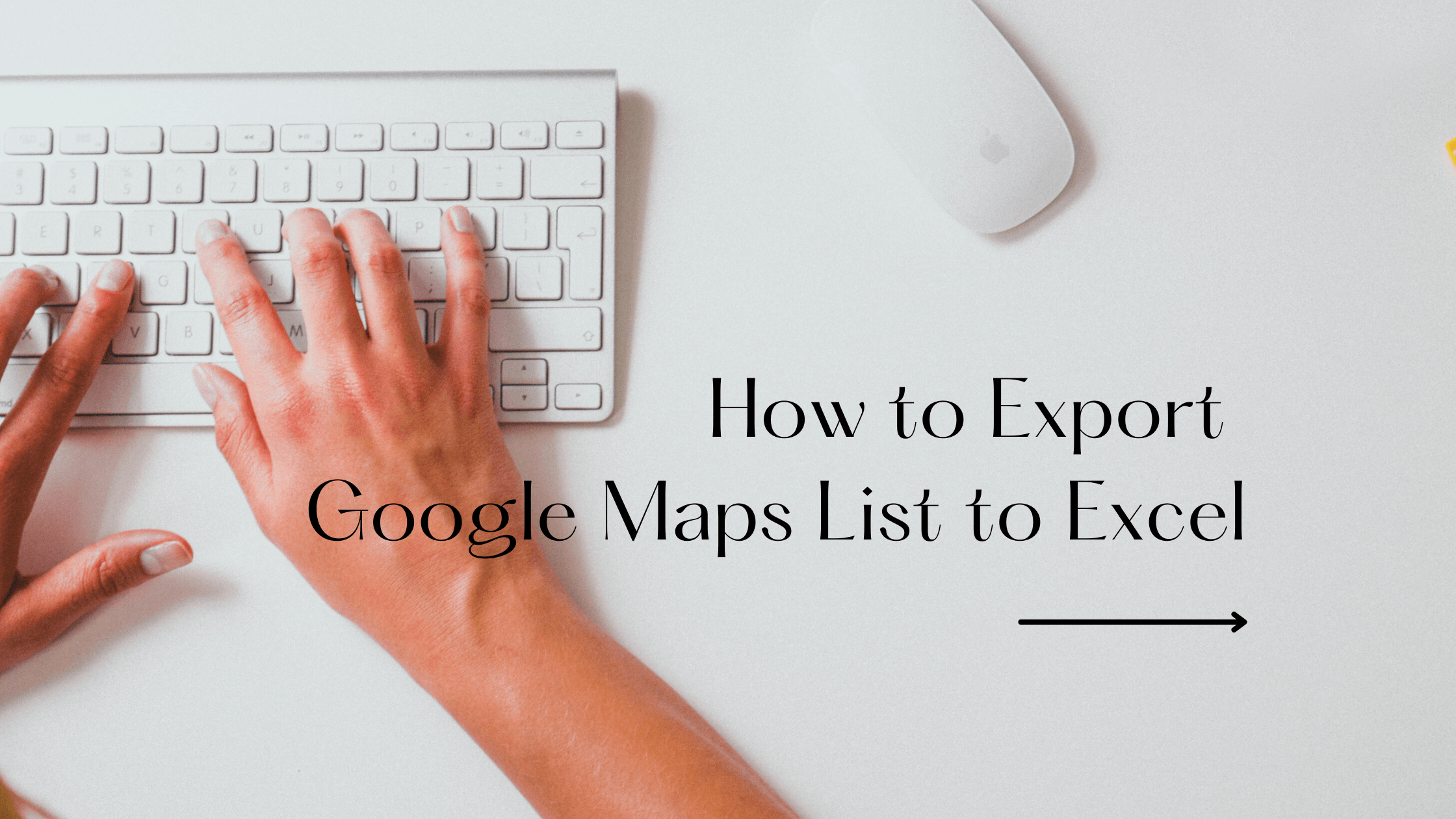 Google Maps-Liste in Excel exportieren