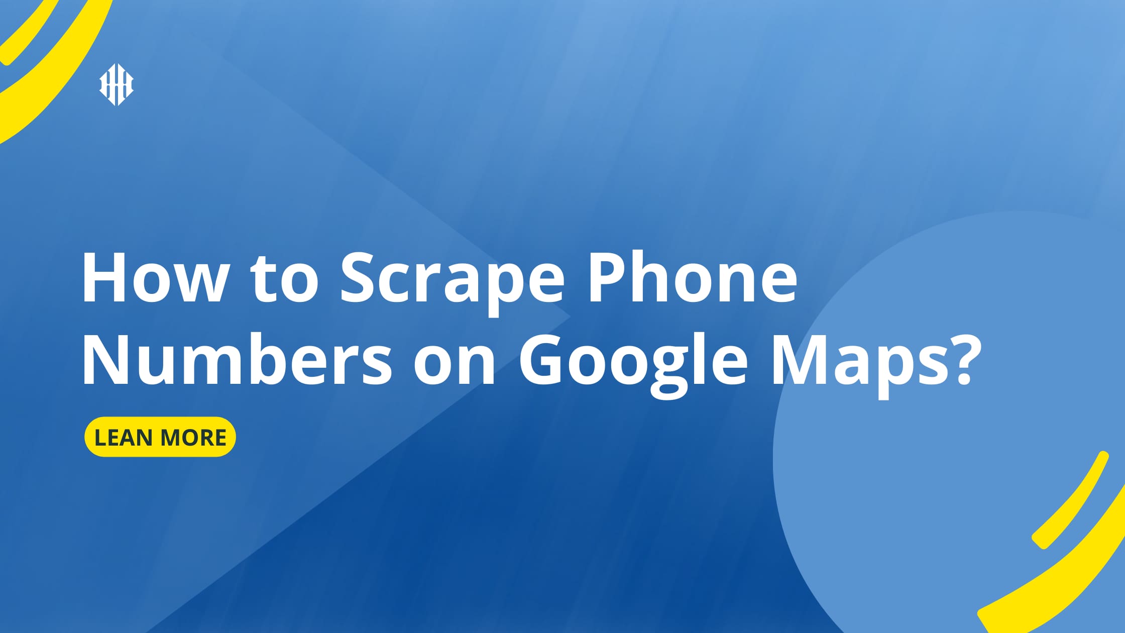 How to Scrape Phone Numbers on Google Maps? [2023 Updated]